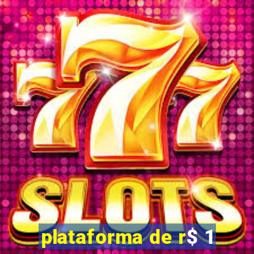 plataforma de r$ 1